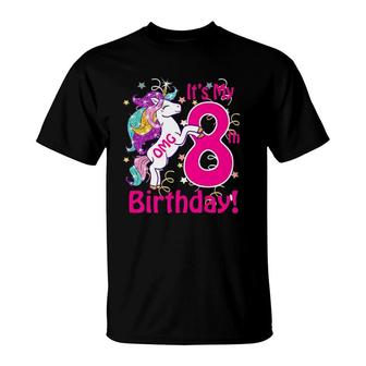 Kids Omg It's My 8Th Birthday Girls Unicorn 8 Years Old Outfit T-Shirt | Mazezy