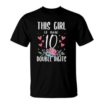 Kids This Girl Is Now 10 Double Digits 10Th Birthday T-Shirt | Mazezy