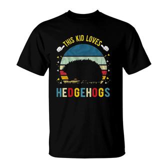 Kids This Kid Loves Hedgehogs Boys And Girls Hedgehog Gift T-Shirt | Mazezy
