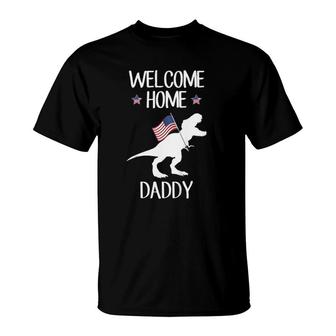 Kids Welcome Home Daddy Dinosaurrex American Flag T-Shirt | Mazezy