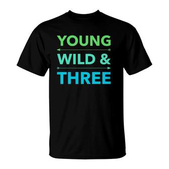 Kids Wild And Three - Birthday 3Rd Birthday T-Shirt | Mazezy