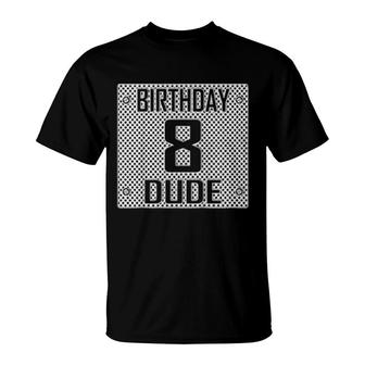 Kinder Perfect Dude Zum 8 Geburtstag, Für Jungen, Zum Geburtstag T-Shirt | Mazezy