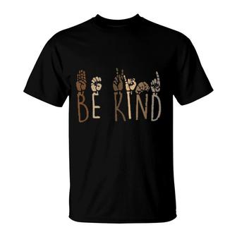 Kindness Deaf Signs Blessed With Joy Effective Forceful T-Shirt | Mazezy
