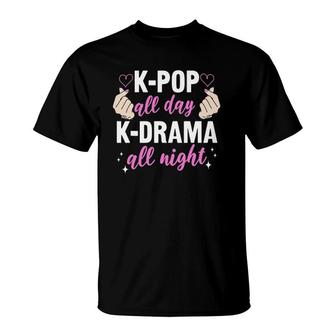Kpop All Day Kdrama All Night South Korea Fans Korean Lover T-Shirt | Mazezy