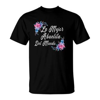 La Mejor Abuelita Del Mundo Spanish Mothers Gifts T-Shirt | Mazezy