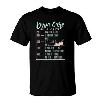 Lawn Care Hourly Rate Funny Lawn Mowing Gardener T-Shirt | Mazezy
