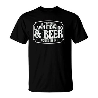 Lawn Mower Funny Beer & Lawn Mowing T-Shirt | Mazezy DE
