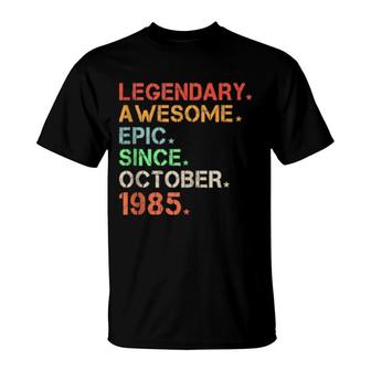 Legendary Awesome Epic Since October 1985 Retro Birthday T-Shirt | Mazezy