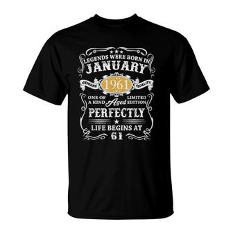 Legends Were Born In January 1961 61 Year Old 61Th Birthday T-Shirt | Mazezy
