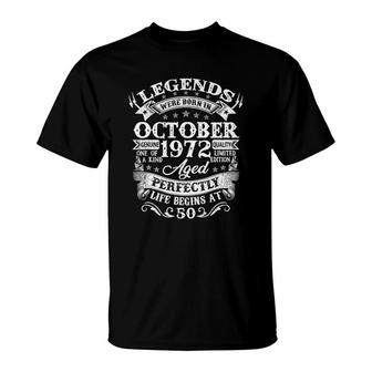 Legends Were Born In October 1972 50Th Birthday Gift Idea T-Shirt - Seseable