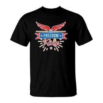 Let Freedom Ring 4 July America Independence Day T-Shirt | Mazezy