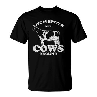 Life Is Better With Cows Around Heifer Buffalo Farmer T-Shirt | Mazezy
