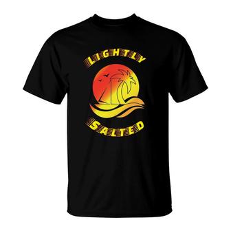 Lightly Salted Beach Vacation - Men Women Youth T-Shirt | Mazezy DE