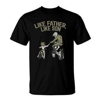 Like Father Son Dirt Bike Matching Motocross Boys Men Gift T-Shirt | Mazezy