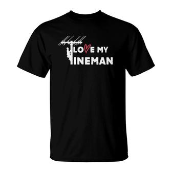 Lineman Wife I Love My Lineman T-Shirt | Mazezy