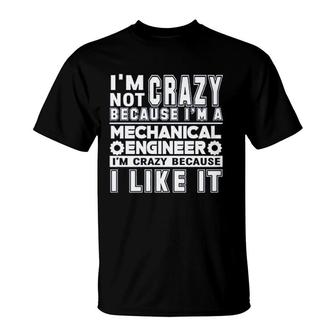 Love Being A Mechanical Engineer T-Shirt | Mazezy