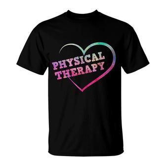 Love Pt Physical Therapy T-Shirt | Mazezy