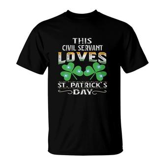 Lucky Shamrock This Civil Servant Loves St Patricks Day Funny Job Title T-Shirt | Mazezy