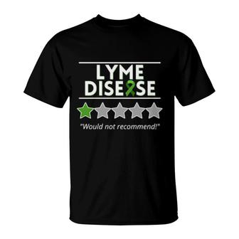 Lyme Disease Would Not Recommend Awareness Month T-Shirt | Mazezy UK