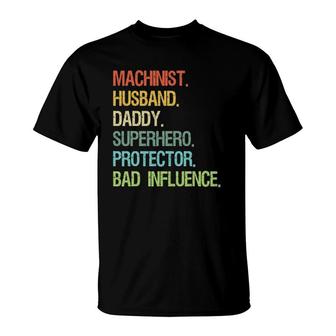 Machinist Husband Daddy Superhero Protector Dad T-Shirt | Mazezy
