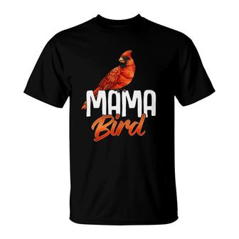 Mama Bird Red Cardinal Birds Mother Mom Birding T-Shirt | Mazezy