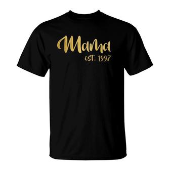 Mama Est 1997 Mothers Day For Mom Wife Aunt T-Shirt | Mazezy UK