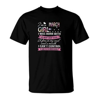 March Girl Born With Heart On Sleeve T-Shirt | Mazezy
