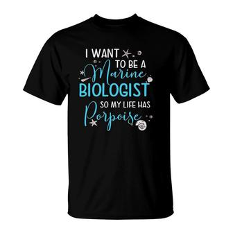 Marine Biologist Porpoise - Marine Life Lover Gift Outfit T-Shirt | Mazezy CA