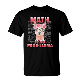 Math Llama Is No Prob Cute Teacher Gift For Women Girl T-Shirt | Mazezy UK