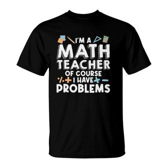 Math Teacher Art Men Women Statistics Algebra Mathematics T-Shirt | Mazezy