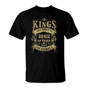 Mens 60Th Birthday Vintage Kings Born In 1962 60 Years Old T-Shirt | Mazezy