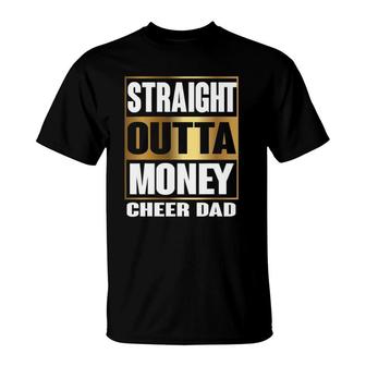 Mens Cheer Dad Straight Outta Money Gift Cheerleader T-Shirt | Mazezy UK