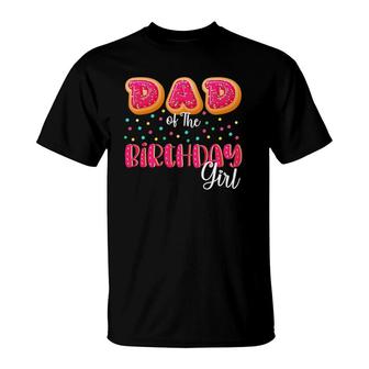 Mens Dad Of The Birthday Girl Donut Family Matching Birthday T-Shirt | Mazezy