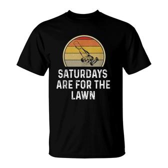 Mens Funny Saturdays Are For The Lawn Mowing Grass Cutting Dad T-Shirt | Mazezy