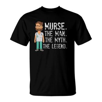 Mens Gift For Male Nurse, Funny Murse, Male Nurse T-Shirt | Mazezy