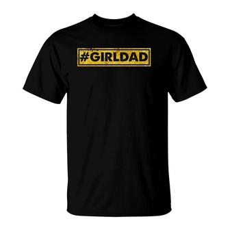 Mens Girl-Dad For Father's Day Gift From Wife Or Daughter T-Shirt | Mazezy AU