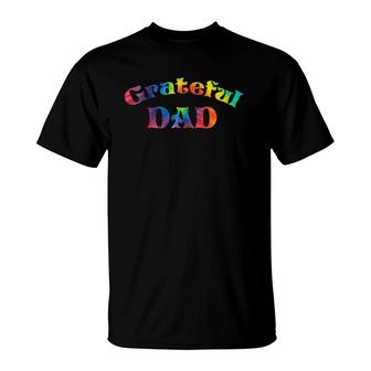 Mens Grateful Dad Fathers Day Tie Dye Letters For Dads T-Shirt | Mazezy