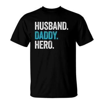 Mens Husband Daddy Hero Dad Father's Day Gift T-Shirt | Mazezy