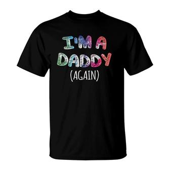 Mens I'm A Daddy Again For Men Pregnancy Announcement Dad T-Shirt | Mazezy