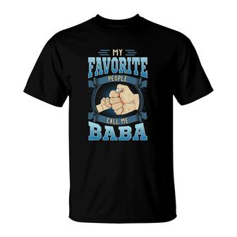 Mens My Favorite People Call Me Baba Gifts Baba Father's Day T-Shirt | Mazezy