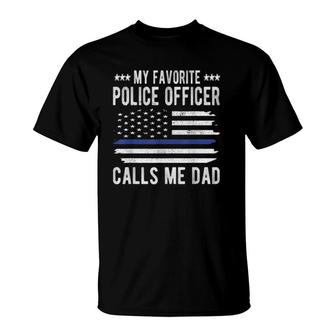 Mens My Favorite Police Officer Calls Me Dad Blue Line Police Dad T-Shirt | Mazezy