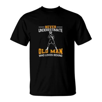Mens Never Underestimate An Old Man Who Loves Boxing T-Shirt | Mazezy