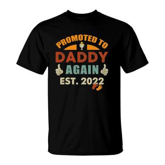 Mens Promoted To Daddy Again Est 2022 Vintage Dad Again Est 2022 Ver2 T-Shirt