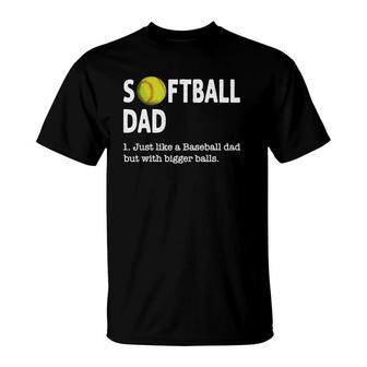 Mens Softball Dad Just Like A Baseball Dad Father's Day T-Shirt | Mazezy