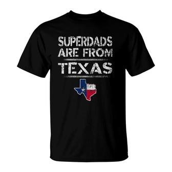 Mens Superdads Are From Texas Father's Day Flag T-Shirt | Mazezy