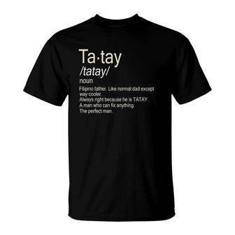 Mens Tatay Definition Filipino Dad T-Shirt | Mazezy AU