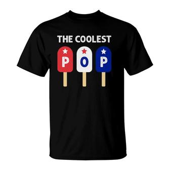 Mens The Coolest Pop Patriotic Red White Blue Popsicle Dad Men T-Shirt | Mazezy