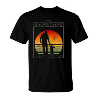 Mens The Papalorian Fathers Day Dad And Son Fishing Funny Gift T-Shirt | Mazezy
