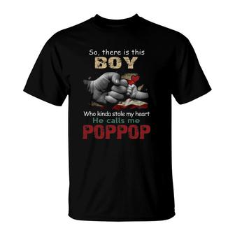 Mens This Boy Who Kinda Stole My Hearthe Calls Me Poppop T-Shirt | Mazezy CA