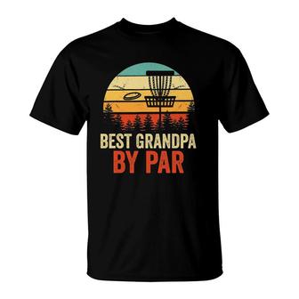 Mens Vintage Best Grandpa By Par Disc Golf Gift Men Fathers Day T-Shirt | Mazezy